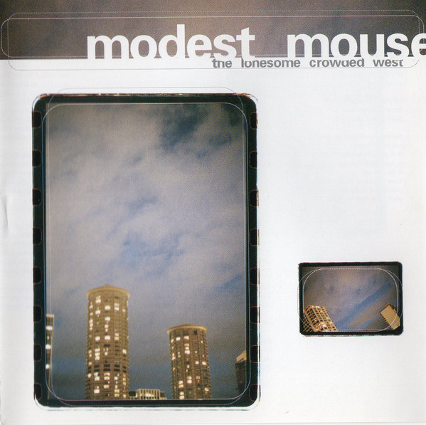 Modest Mouse: The Lonesome Crowded West (1997)